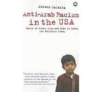 Anti-arab Racism in the USA Where It Comes from & What It Means For Politics Today (Paperback, 2006)