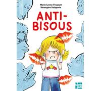 Anti-Bisous - Marie Lenne-Fouquet - Talents Hauts - broché - Roman cadet