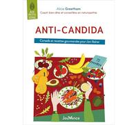 Anti-candida: Conseils et recettes gourmandes pour s'en libérer