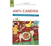Anti-candida: Conseils et recettes gourmandes pour s'en libérer