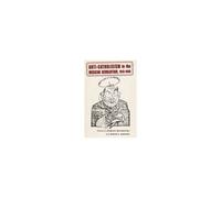 Anti-Catholicism In The Mexican Revolution, 1913-1940