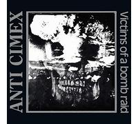 Anti Cimex - Victims of a Bomb Raid