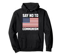 Anti Communist Say No to Communism Sweat à Capuche