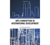 Anti-Corruption in International Development (Routledge Corruption and Anti-Corruption Studies) - [Version Originale] Inconnu (Auteur)