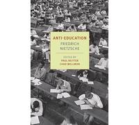 Anti-Education: On the Future of Our Educational Institutions