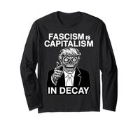 Anti-fascisme Anti Trump Le fascisme est Le capitalisme en décomposition Manche Longue