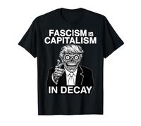 Anti-fascisme Anti Trump Le fascisme est Le capitalisme en décomposition T-Shirt