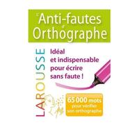 Collectif – L'Anti-fautes d'orthographe – Larousse