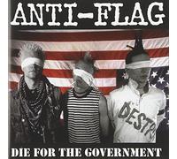 Anti-Flag - Die for The Government [Import]