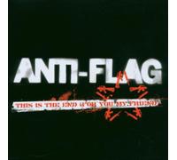 Anti-Flag - This Is The End for You My Friend