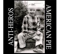 Anti-Heros – American Pie – Vinyle
