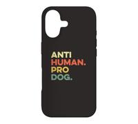 Anti Human Pro Dog Doggie Hound Puppy Funny Dogs Lover Pooch Coque pour iPhone 17