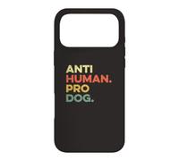 Anti Human Pro Dog Doggie Hound Puppy Funny Dogs Lover Pooch Coque pour iPhone 17 Pro Max
