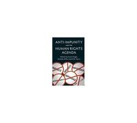 Anti-Impunity And The Human Rights Agenda