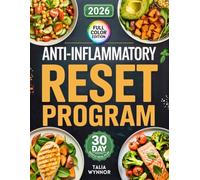 Anti-Inflammatory Reset Program: Reclaim the Energy & Confidence You Lost With The 30-Day Plan Designed To Work With Your Hormones | without Complicate Rules or Boring Meals