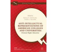 Anti-Intellectual Representations Of American Colleges And Universities