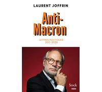 Anti-Macron: Lettres politiques 2017-2020
