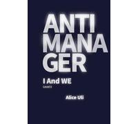 Anti-manager: Level 2. I and WE. Soft Skills Guideline
