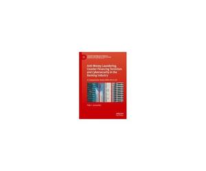 Anti-Money Laundering, Counter Financing Terrorism And Cybersecurity In The Banking Industry