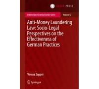 Anti-Money Laundering Law: Socio-Legal Perspectives On The Effectiveness Of German Practices