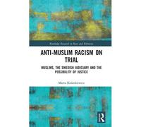 Anti-Muslim Racism On Trial