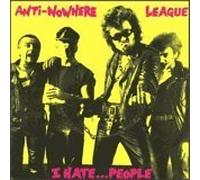 Anti-Nowhere League - I Hate People Long Live The League