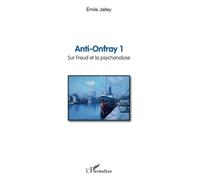 Anti-Onfray 1: Sur Freud et la psychanalyse