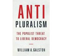Anti-Pluralism: The Populist Threat to Liberal Democracy (Politics and Culture Series) - [Version Originale] Inconnu (Auteur)