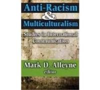 Anti-Racism & Multiculturalism: Studies in International Communication