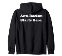 Anti-Racism Starts Here Statement Message Sweat à Capuche