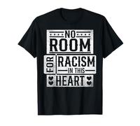 Anti racisme No Place for Racism in This Heart T-Shirt