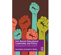 Anti-Racist Educational Leadership And Policy