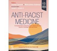 Médecine antiraciste – Guide essentiel pour promouvoir l'équité en médecine – Elsevier