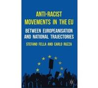 Anti-Racist Movements in the EU - [Version Originale] Stefano Fella, Carlo Ruzza (Auteur)
