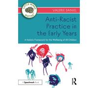 Anti-Racist Practice In The Early Years