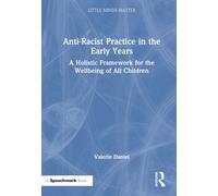Anti-Racist Practice In The Early Years
