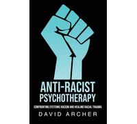 Anti-Racist Psychotherapy