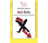 ANTI-RALLO: Una crítica a la teoría monetaria de Juan Ramón Rallo