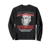 Anti RFK Jr., Un médecin, Un Scientifique, Une Preuve factuelle, Pas Un Complot Sweatshirt