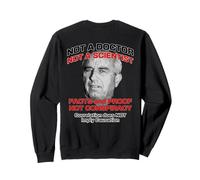 Anti RFK Jr., Un médecin, Un Scientifique, Une Preuve factuelle, Pas Un Complot Sweatshirt