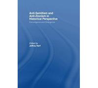 Anti-Semitism And Anti-Zionism In Historical Perspective
