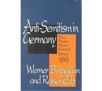 Anti-Semitism in Germany Rainer Erb, Werner Bergmann (Auteur)