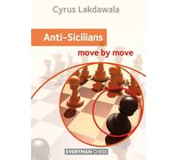 Anti-Sicilians: move by move