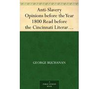 Anti-Slavery Opinions Before the Year 1800