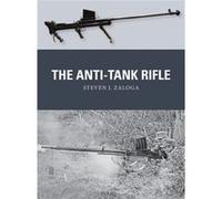 Anti Tank Rifle Steven J Author Zaloga, Johnny Illustrator Shumate, Alan B E V Illustrator Gilliland (Auteur)