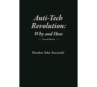 Anti-tech Revolution: Why and How