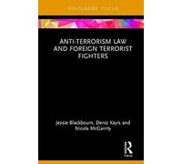 Anti-Terrorism Law And Foreign Terrorist Fighters