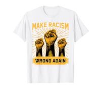 Anti Trump rend le racisme mal encore une fois militant anti-raciste T-Shirt