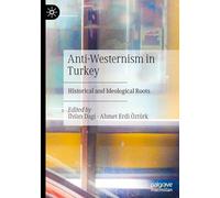 Anti-occidentalisme en Turquie – Racines historiques et idéologiques