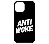 Anti Woke Not Woke Free Speech Anti-Liberal Libertarian Coque pour iPhone 12 Pro Max